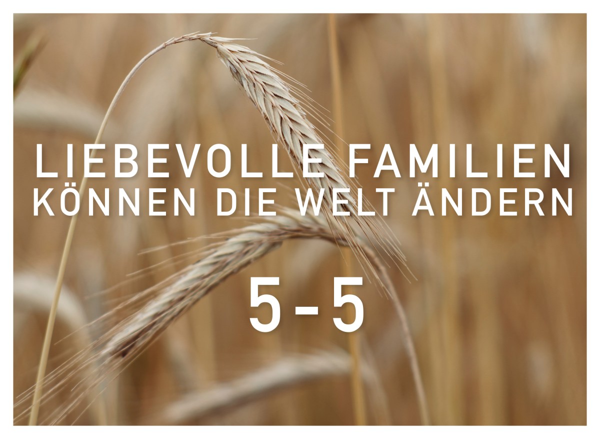 Die friedvolle Familie ist der Baustein des&nbsp;Himmels